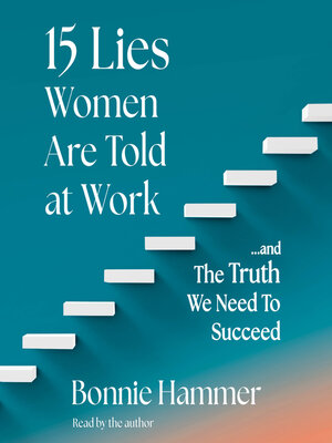 cover image of 15 Lies Women Are Told at Work